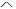 [^]